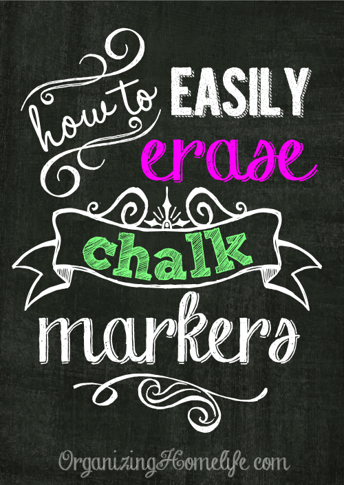 How to Erase Chalk Markers Easily - Organizing Homelife